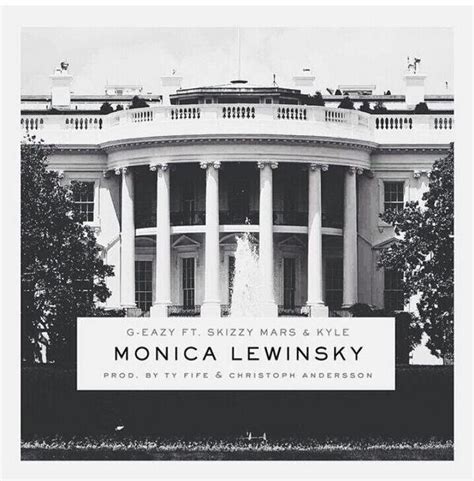 monica lewinsky g eazy lyrics